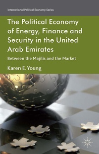 Bild vergrößern Bild: The Political Economy of Energy, Finance and Security in the United Arab Emirates - Palgrave Macmillan