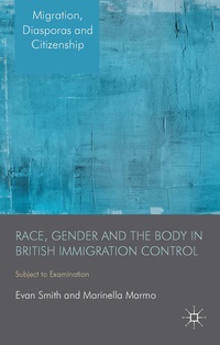 Enlarge image Cover: Race, Gender and the Body in British Immigration Control - Palgrave Macmillan