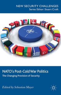 Enlarge image Cover: NATO's Post-Cold War Politics - Palgrave Macmillan