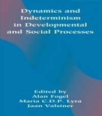 Enlarge image Cover: Dynamics and indeterminism in Developmental and Social Processes - Psychology Press Ltd