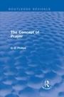Cover: The Concept of Prayer (Routledge Revivals) - Routledge