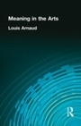 Cover: Meaning in the Arts - Routledge
