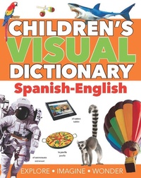 Abbildung von: Children's Visual Dictionary: Spanish-English - Sourcebooks Explore