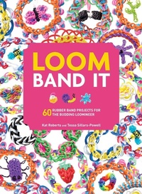 Enlarge image Cover: Loom Band It - Sourcebooks Wonderland