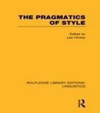 Enlarge image Cover: The Pragmatics of Style (RLE Linguistics B: Grammar) - Routledge
