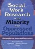 Cover: Social Work Research with Minority and Oppressed Populations - Routledge