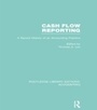 Cover: Cash Flow Reporting (RLE Accounting) - Routledge