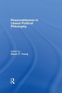Abbildung von: Reasonableness in Liberal Political Philosophy - Routledge