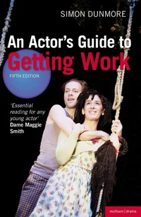Abbildung von: An Actor's Guide to Getting Work - Methuen Drama