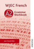 Cover: WJEC A2 French Grammar Workbook - Nelson Thornes Ltd