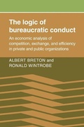 Cover: The Logic of Bureaucratic Conduct - Cambridge University Press