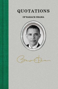 Enlarge image Cover: Quotations of Barack Obama - Applewood Books