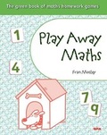 Cover: Play Away Maths The Green Book of Maths Homework GamesY4 & P5 Pack of 10 - Nelson Thornes Ltd