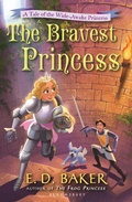 Cover: The Bravest Princess - Bloomsbury Childrens Books