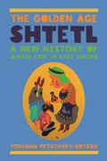 Cover: The Golden Age Shtetl - Princeton University Press
