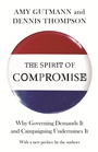 Cover: The Spirit of Compromise - Princeton University Press