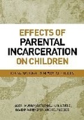 Cover: Effects of Parental Incarceration on Children - American Psychological Association
