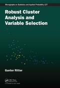Cover: Robust Cluster Analysis and Variable Selection - Chapman & Hall/CRC