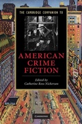 Cover: The Cambridge Companion to American Crime Fiction - Cambridge University Press