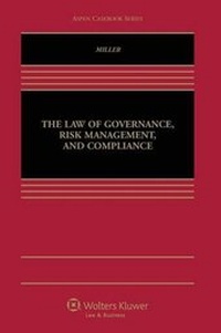 Enlarge image Cover: The Law of Governance, Risk Management and Compliance - Aspen Publishers Inc.,U.S.