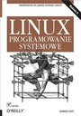 Cover: Linux. Programowanie systemowe. Wydanie II - Helion
