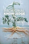 Cover: Aboriginal Knowledge for Economic Development - Fernwood Publishing Co Ltd