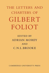 Enlarge image Cover: Gilbert Foliot and His Letters - Cambridge University Press