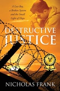 Cover: Destructive Justice - Outskirts Press