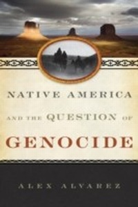 Enlarge image Cover: Native America and the Question of Genocide - Rowman & Littlefield Publishers