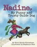 Cover: Nadine, My Funny and Trusty Guide Dog - Pelican Publishing Co