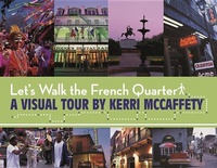 Enlarge image Cover: Let's Walk the French Quarter - Pelican Publishing Co