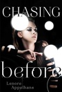 Cover: Chasing Before, 2 - Simon & Schuster Books for Young Readers