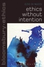 Cover: Ethics Without Intention - Bloomsbury Academic