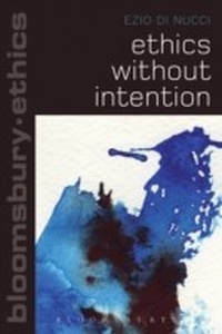 Enlarge image Cover: Ethics Without Intention - Bloomsbury Academic