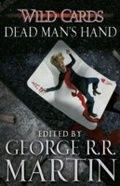 Cover: Wild Cards: Dead Man's Hand - Gollancz