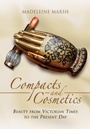Cover: Compacts and Cosmetics: Beauty from Victorian Times to the Present Day - Pen & Sword Military