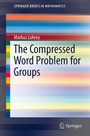 Cover: The Compressed Word Problem for Groups - Springer