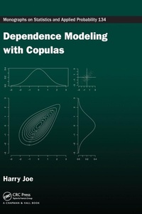 Enlarge image Cover: Dependence Modeling with Copulas - CRC Press