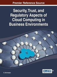 Abbildung von: Security, Trust, and Regulatory Aspects of Cloud Computing in Business Environments - Idea Group,U.S.