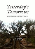 Cover: Yesterday's Tomorrows - Cambridge Scholars Publishing