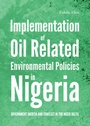 Cover: Implementation of Oil Related Environmental Policies in Nigeria - Cambridge Scholars Publishing