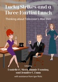 Cover: Lucky Strikes and a Three Martini Lunch - Cambridge Scholars Publishing