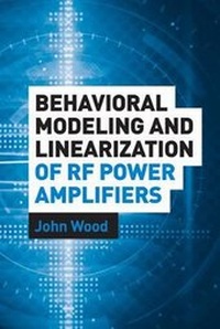 Enlarge image Cover: Behavioral Modeling and Linearization of RF Power Amplifiers - Artech House Publishers