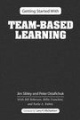 Cover: Getting Started With Team-Based Learning - Stylus Publishing