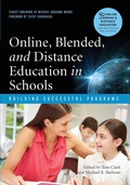 Cover: Online, Blended, and Distance Education in Schools - Stylus Publishing