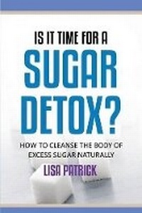 Enlarge image Cover: Is It Time for a Sugar Detox? - Power of One