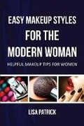 Cover: Easy Makeup Styles for the Modern Woman - Power of One