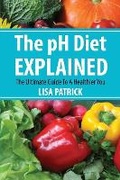 Cover: The PH Diet Explained - Power of One