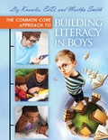 Cover: The Common Core Approach to Building Literacy in Boys - Libraries Unlimited Inc