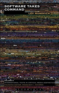 Enlarge image Cover: Software Takes Command - Bloomsbury Academic USA